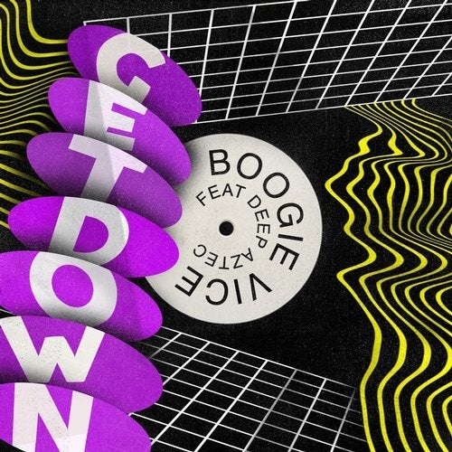 image cover: Boogie Vice, Deep Aztec - Get Down / GPM606