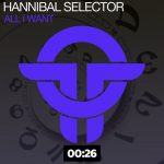 01 2021 346 35220 Hannibal Selector - All I Want / TOT026
