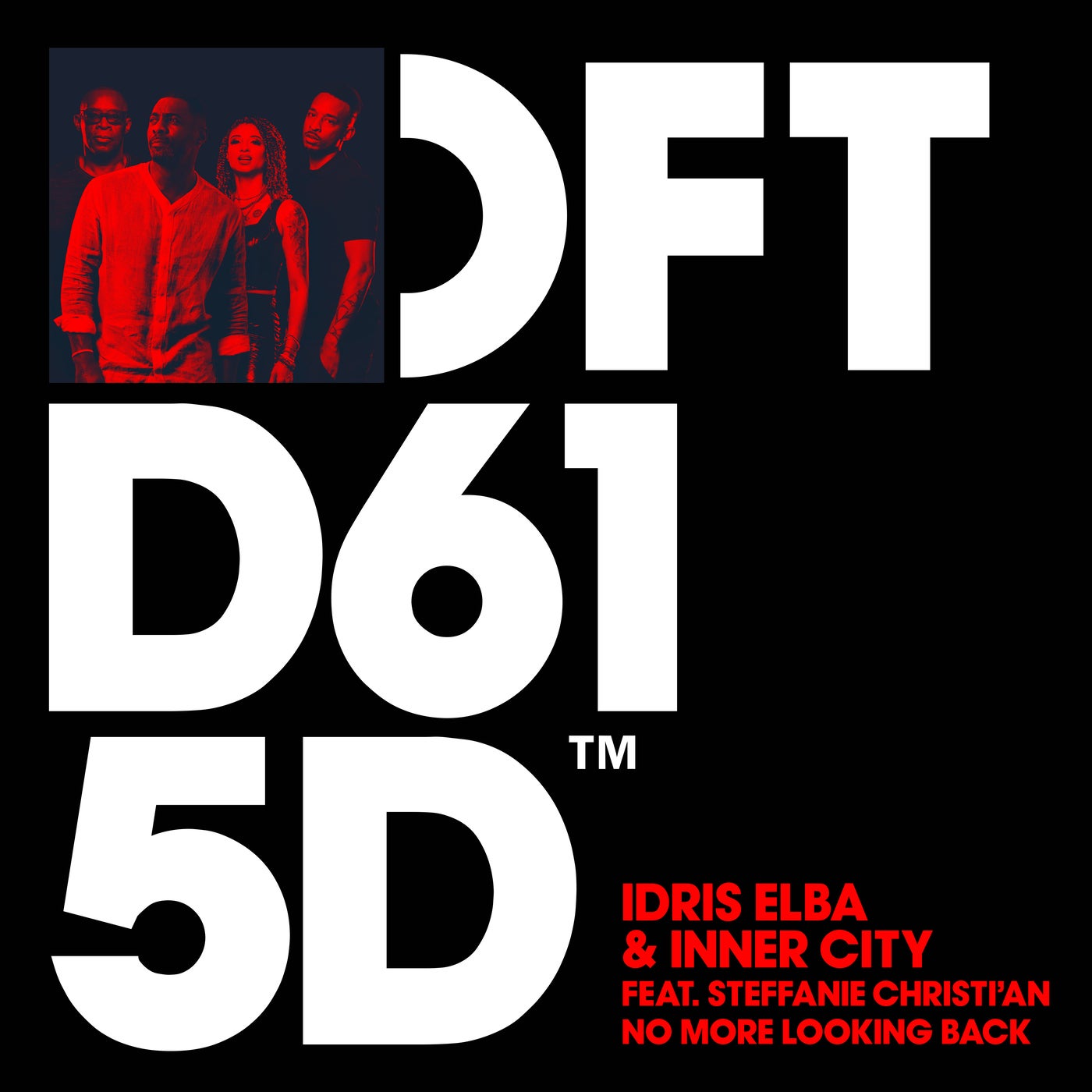 image cover: Inner City, Idris Elba, Steffanie Christi'an - No More Looking Back - Extended Mix / DFTD615D2