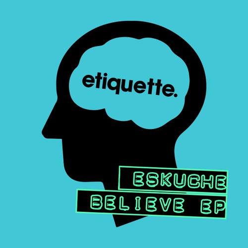 image cover: Eskuche - Believe EP / ETI02901Z