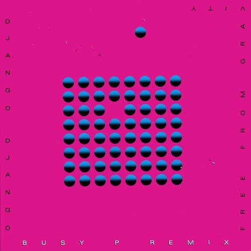 image cover: Django Django - Free from Gravity (Busy P Remix) [BEC5676919] / BEC5676919