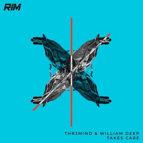 image cover: THR3MIND, William Deep - Takes Care / RIM031