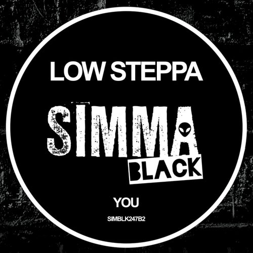 image cover: Low Steppa - You / SIMBLK247B2