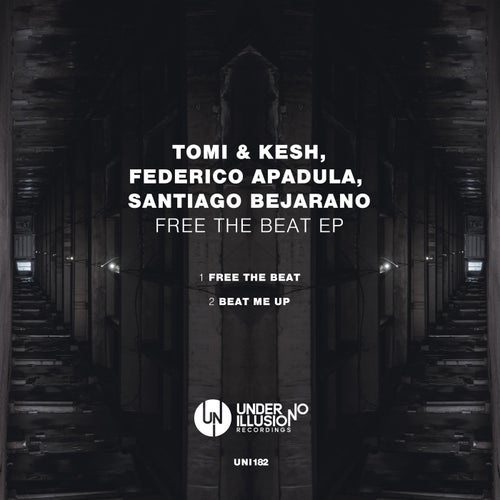 image cover: Tomi&Kesh, Santiago Bejarano - Free The Beat EP / UNI182