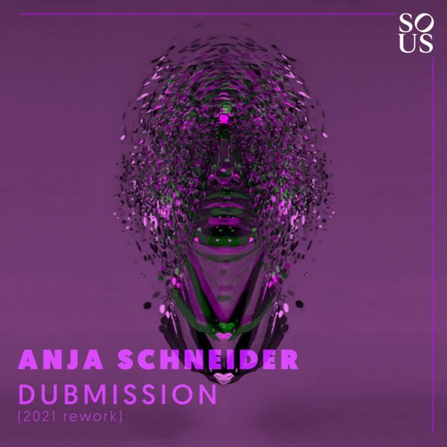 image cover: Anja Schneider - Dubmission (2021 Rework) / SoUS Music