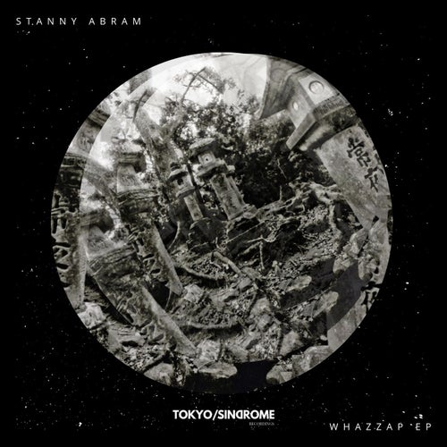 image cover: Stanny Abram - Whazzap EP / TOKSI025