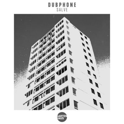 02 2021 346 09151629 Dubphone - Salve (+Mihai Popoviciu, Superlounge RMX)/ GARTEN042