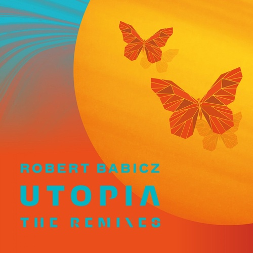 image cover: Robert Babicz - Utopia (The Remixes) / SYSTDIGI45