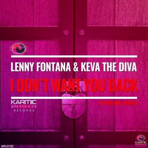 image cover: Lenny Fontana, Keva the Diva - I Don't Want You Back (Dj with Soul Remixes) / KPR011R3