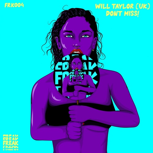 image cover: Will Taylor (UK) - DONT MISS! / FRK004