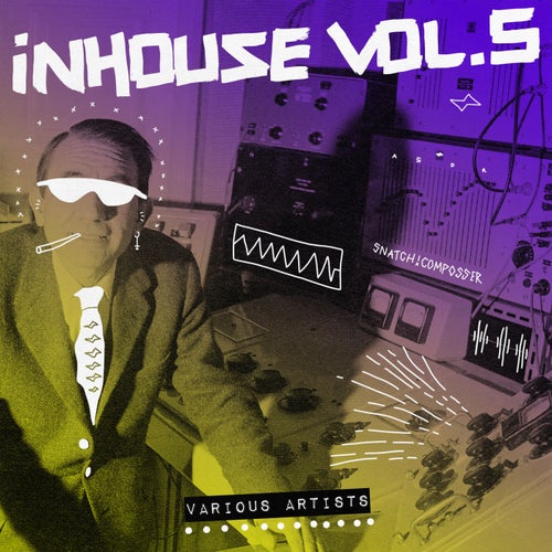 Download In House, Vol. 5 [SNATCH154] on Electrobuzz