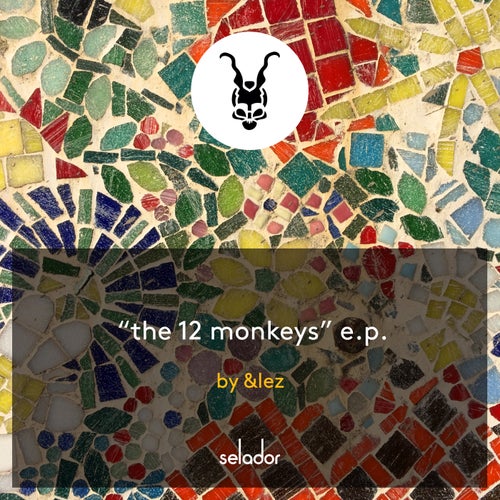 image cover: &lez - The 12 Monkeys EP / SEL131