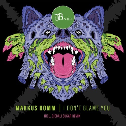 image cover: Markus Homm - I Don't Blame You (+Djebali Sugar Remix) / BOND12057