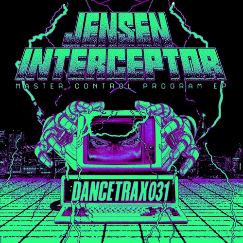 image cover: Jensen Interceptor, DJ Deeon - Master Control Program EP [DANCETRAX031] / DANCETRAX031