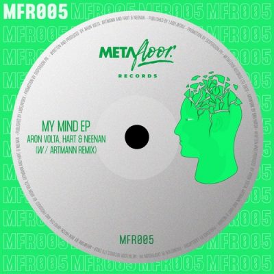 02 2021 346 114809 Aron Volta, Hart & Neenan - My Mind EP / MFR005