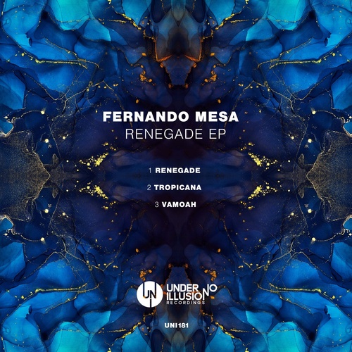 image cover: Fernando Mesa - Renegade EP / UNI181