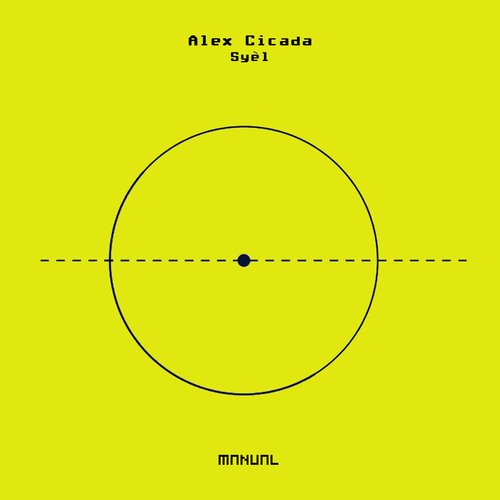 image cover: Alex Cicada - Syel / Manual Music