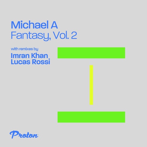 Download Michael A - Fantasy, Vol. 2 on Electrobuzz