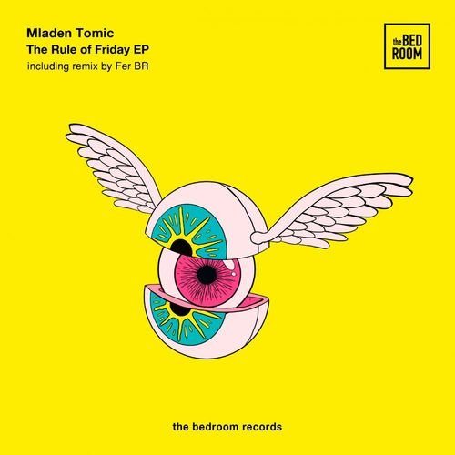 image cover: Mladen Tomic - The Rule Of Friday EP / The Bedroom