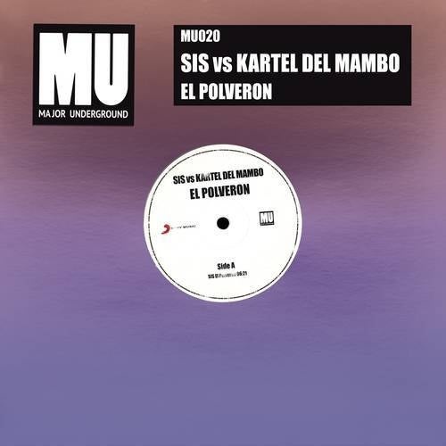 Download SIS, Kartel Del Mambo - El Polveron on Electrobuzz