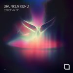 03 2021 346 091105779 Drunken Kong - Phoenix EP / TR389