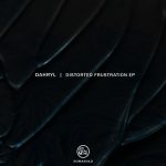 03 2021 346 091108701 Dahryl - Distorted Frustration EP / SOMA601D