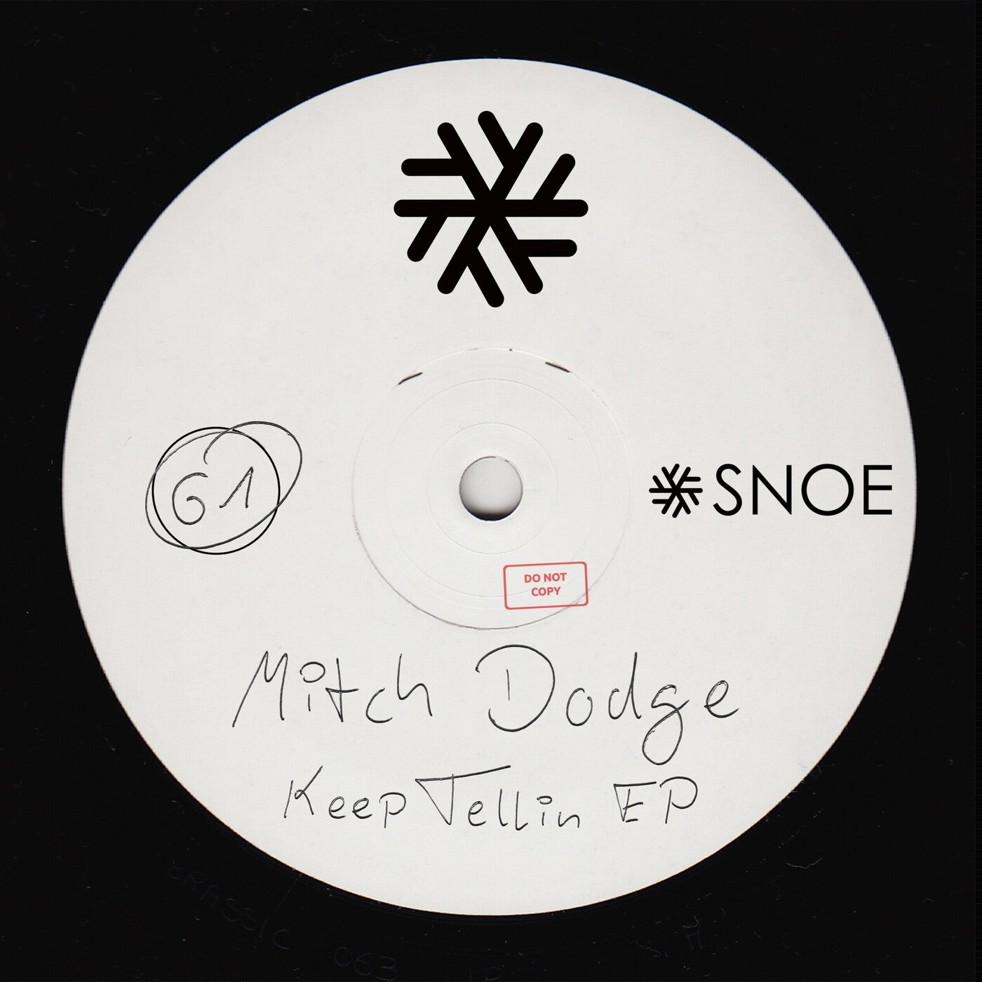 image cover: Mitch Dodge - Keep Tellin EP / SNOE061