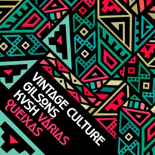 image cover: Vintage Culture, KVSH, Gilsons - Várias Queixas / 3272696811