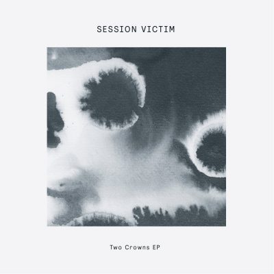 03 2021 346 091167944 Session Victim - Two Crowns EP / DOGD84