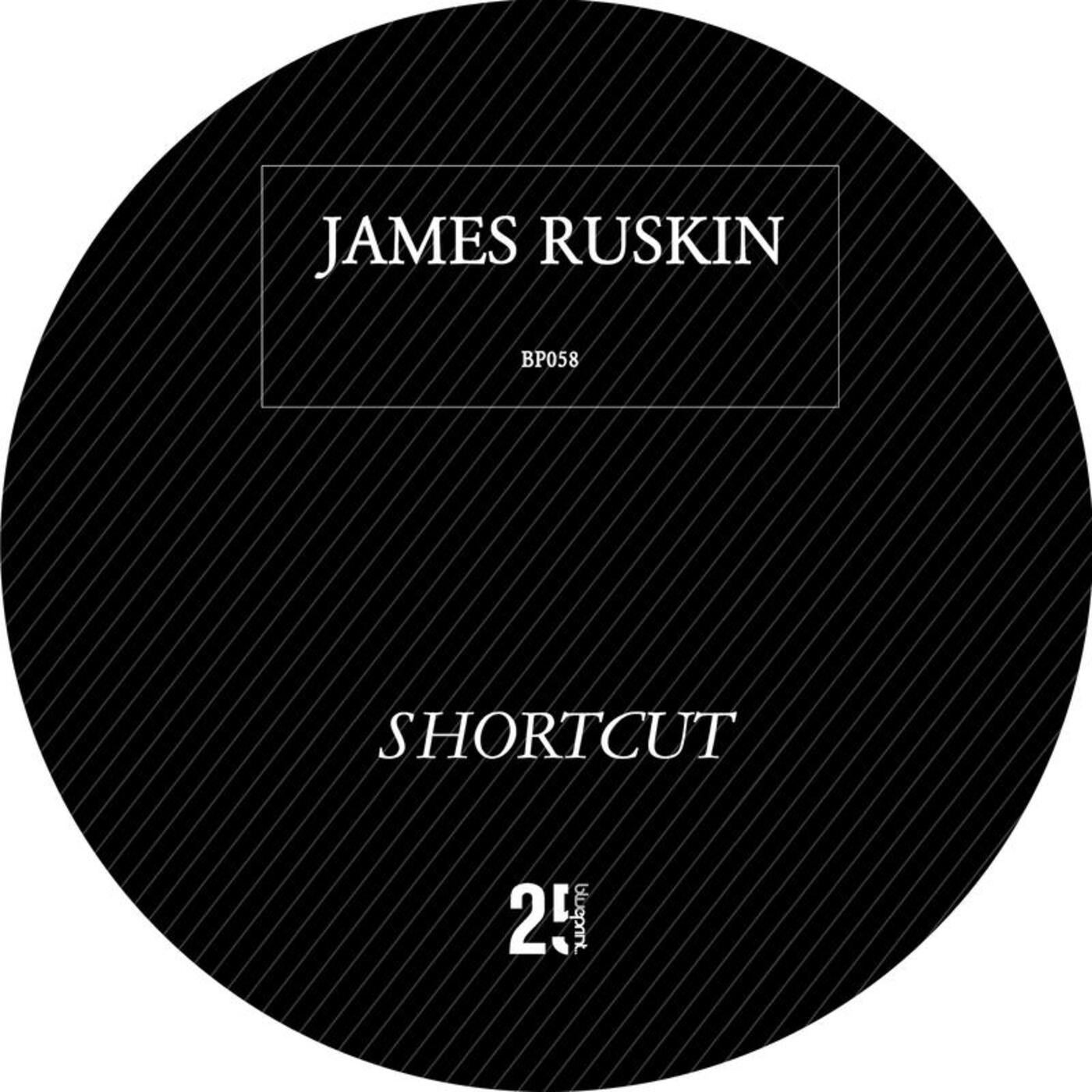 image cover: James Ruskin - Shortcut / BP058
