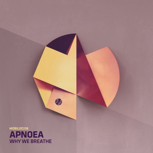 image cover: APNOEA - Why We Breathe / MOBILEE238