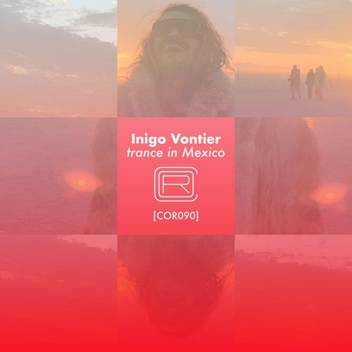 image cover: Inigo Vontier - Mexico Trance / COR090