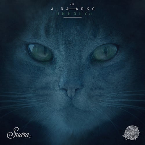 image cover: Aida Arko - Unholy EP / SUARA421