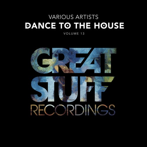 image cover: VA - Dance To The House Issue 13 / GSRCD92