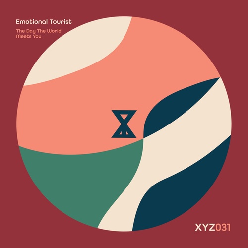 image cover: Emotional Tourist - The Day the World Meets You / XYZ031