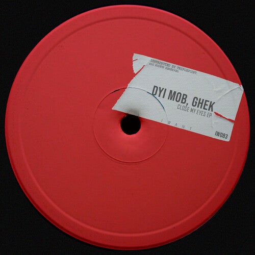 image cover: Ghek, DYI Mob - Close My Eyes EP / IW083