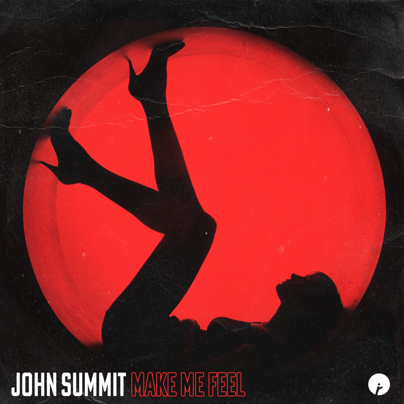 image cover: John Summit - Make Me Feel / IR0138B