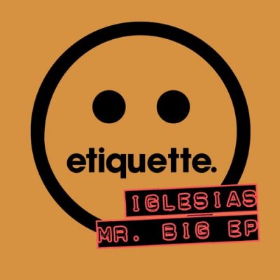 03 2021 346 09130179 Iglesias - Mr Big EP / ETI03001Z