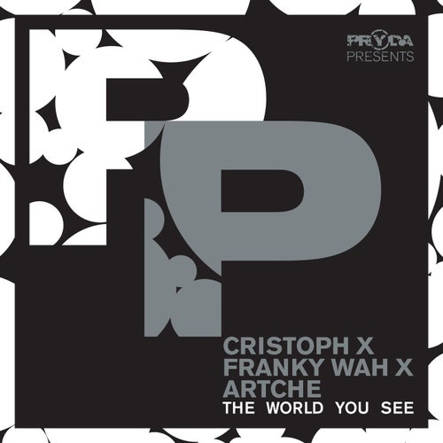 image cover: Cristoph, Franky Wah, Artche - The World You See / PRYP008