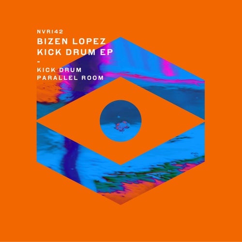 image cover: Bizen Lopez - Kick Drum EP / NVR142