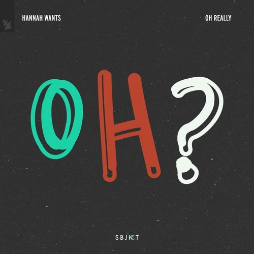 image cover: Hannah Wants - Oh Really / ARSBJKT149