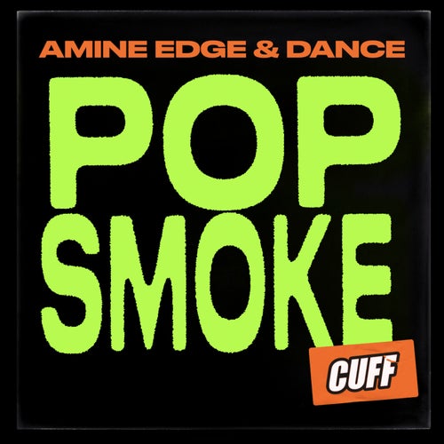 image cover: Amine Edge & DANCE - Pop Smoke / CUFF136