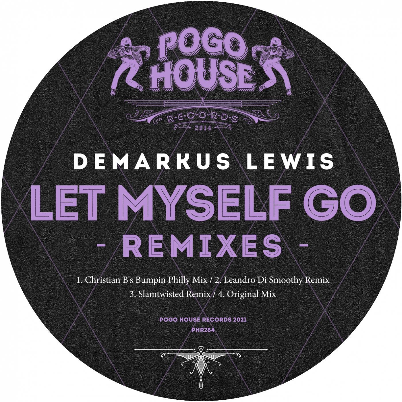 image cover: Demarkus Lewis - Let Myself Go (Remixes) / PHR284