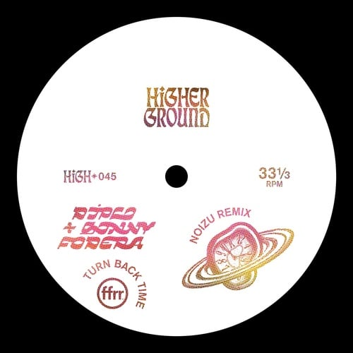 image cover: Diplo, Sonny Fodera - Turn Back Time (Noizu Remix (Extended)) / HIGH045E