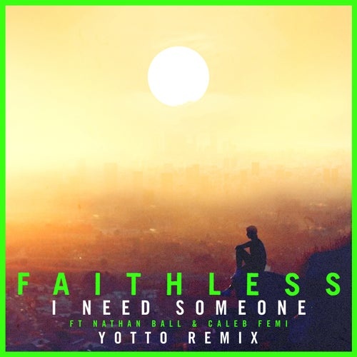image cover: I Need Someone (feat. Nathan Ball & Caleb Femi) [Yotto Remix] [Extended Mix] /
