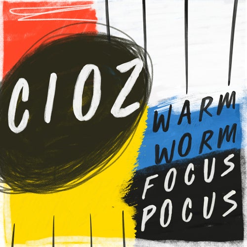 image cover: CIOZ, Boy Oh Boy, Cioz, Boy Oh Boy, Sides, Cioz, Sides - Focus Pocus / Warm Worm / GPM615