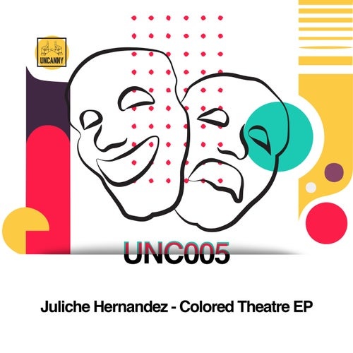 image cover: Juliche Hernandez - Colored Theater EP / UNC005