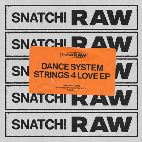 image cover: Dance System - Strings 4 Love EP / SNATCHRAW005
