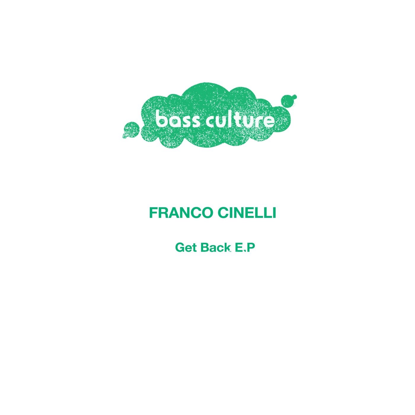 image cover: Franco Cinelli - Get Back E.P / BCR064