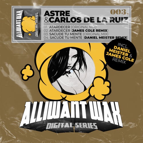 image cover: Astre, Carlos De la Ruiz - Alliwant Wax digital 003 / AIWAXDIG003